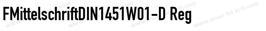 FMittelschriftDIN1451W01-D Regular字体转换